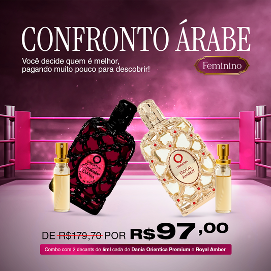 CONFRONTO ÁRABE FEMININO 04 - Combo Árabe com 2 Decants de 5ml. (Dania Orientica Premium e Royal Amber)